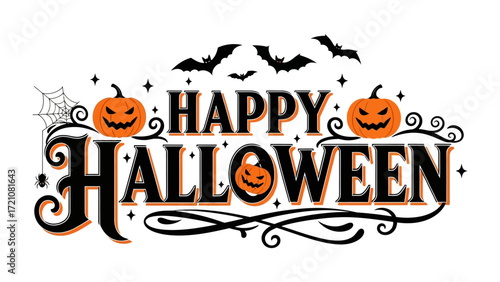 Happy Halloween: A festive Happy Halloween design featuring grinning jack-o'-lanterns, bats, and ornate decorative elements.