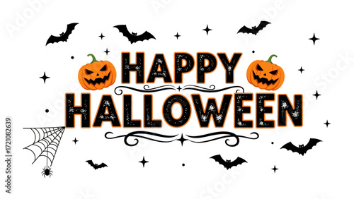 Spooky Halloween Composition: This festive composition features the iconic Happy Halloween message, playfully adorned with jack-o'-lanterns, bats, and spiderweb.