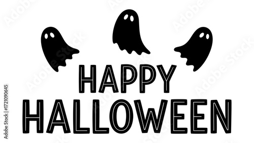 Happy Halloween Illustration: A festive, black and white illustration conveys the essence of Halloween, featuring friendly ghost figures hovering above bold typography that spells out Happy Halloween.