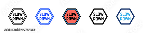 Slow Down Sign Icon Collection With Multiple Styles