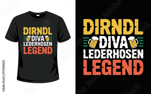 Dirndl Diva Lederhosen Legend TShirt Design for Oktoberfest Celebrations and Festive Bavarian Fashion Apparel