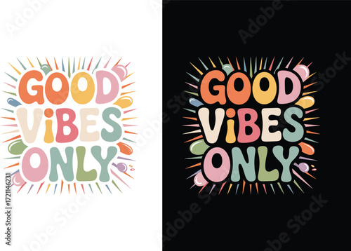 Good Vibes Only Text With Colorful Starbursts retro