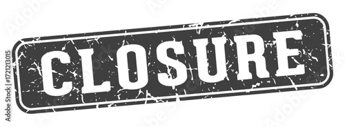 closure rectangular sign. closure stamp