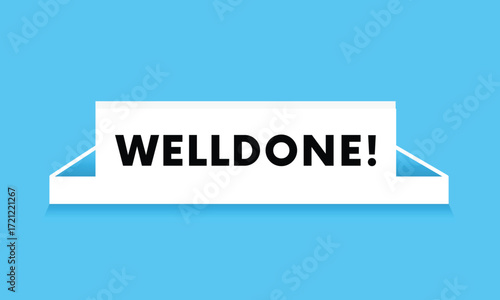 Well done banner shape illustration template eps 10 design art. Vector for marketing, poster Sign graphic .