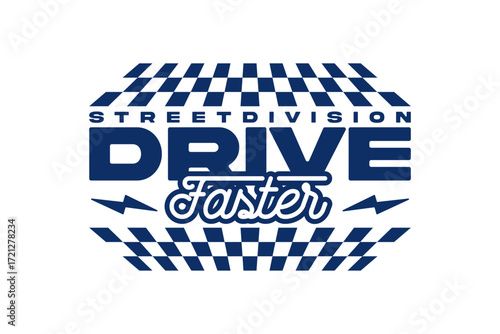 drive faster streetwear fashion vector template 