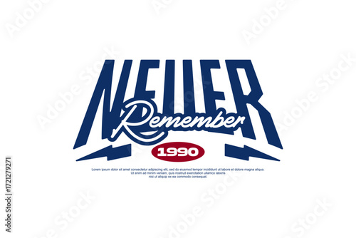 never remember streetwear fashion vector template 