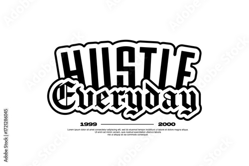 hustle everyday streetwear fashion vector template 