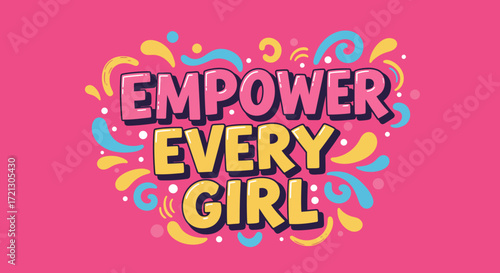 Colorful lettering illustration for female empowerment