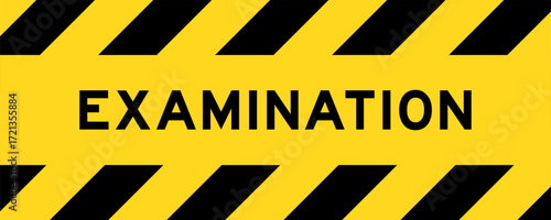Photos Yellow and black color with line striped label banner with word examination