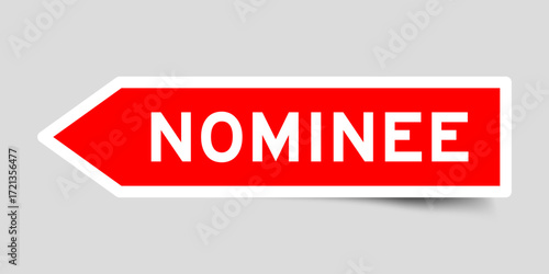 Red color arrow shape sticker label with word nominee on gray background