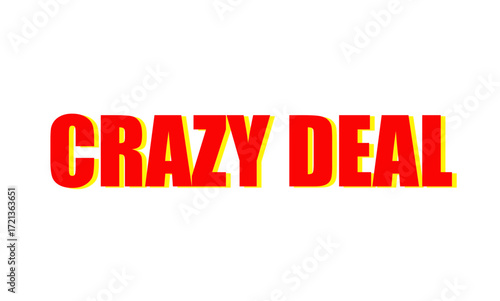Crazy deal text for advertising and promotion
