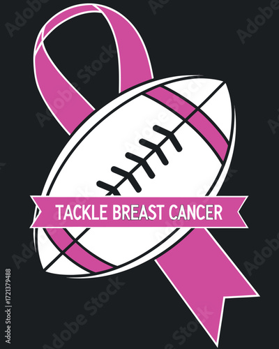 Pink ribbon wrapped around white football with tackle breast cancer text awareness