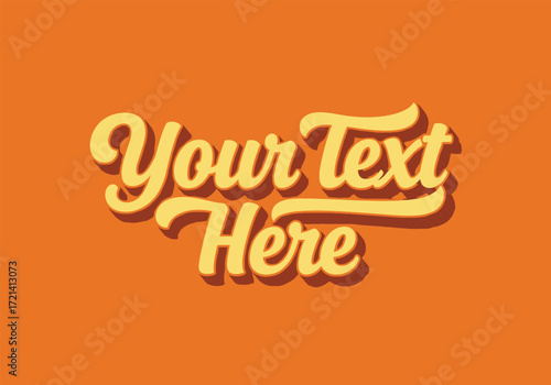 Retro 1970s style script font text your text here design element with orange background and shadow effect