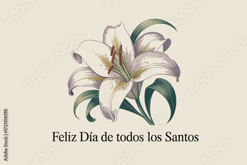 Feliz Día de Todos los Santos Lily Flower Religious Holiday Design