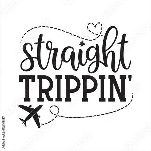 Straight Trippin Typography T-shirt Design SVG