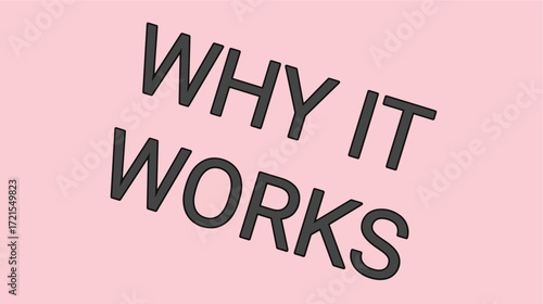 Simple typographic message exploring the reasons behind effectiveness and successful outcomes, presented on a minimalist pink background