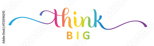 THINK BIG colorful vector brush calligraphy banner