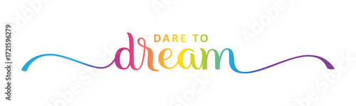 DARE TO DREAM colorful vector brush calligraphy banner