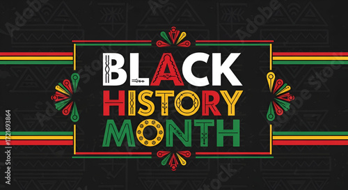 A bold graphic for Black History Month with colorful decorative text and an elegant frame on a traditional African pattern background.