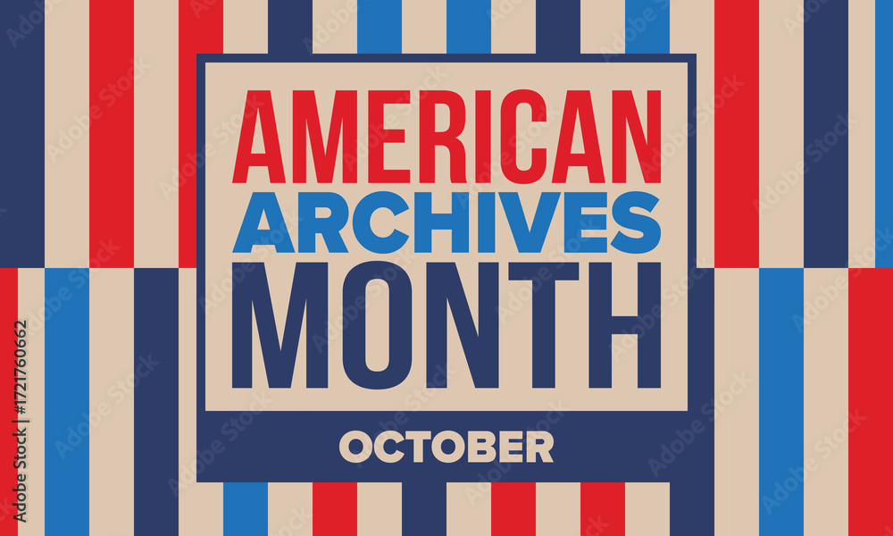 Fototapeta premium American Archives Month in October. National Archives in United States. Archival community. Celebrate annual. Patriotic american elements. Poster, card, banner, background. Vector illustration