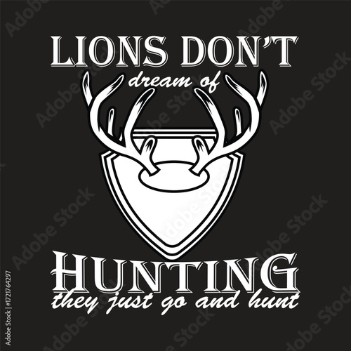 lions don't dream of hunting they just go and hunt
