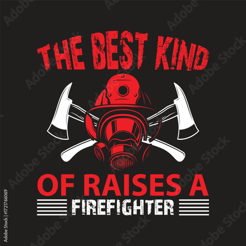 the best kind of raises a firefighter