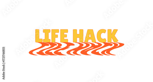Life hack bold internet slang with wavy orange shadow. Clever tip lingo. Creative knowledge, advice help. Lifehack solution. Social media buzz. Funky reflection 70s typography. Lilita One font used