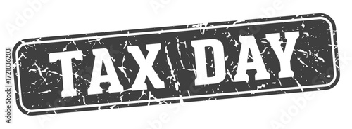 tax day rectangular sign. tax day stamp