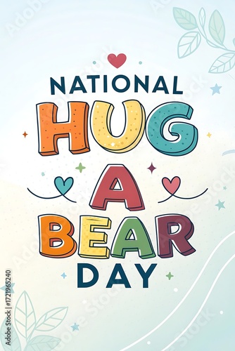 National hug a bear day celebration with colorful text and hearts