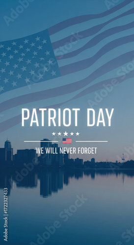 Patriot Day background with American flag, city skyline silhouette, calm water reflection, and text We Will Never Forget evokes remembrance and unity in peaceful, respectful mood