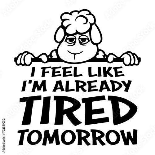 Sheep I feel like I'm already tired tomorrow sleepy