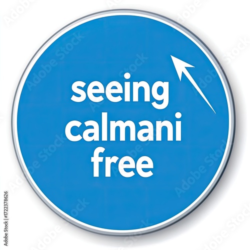 Round, light-blue sign with white text; 