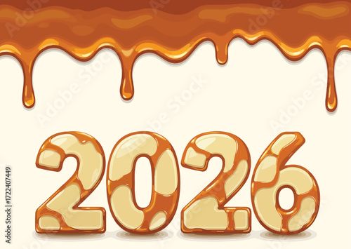 A 3D render of the year 2026, with the numbers as creamy shapes covered in a dripping caramel sauce