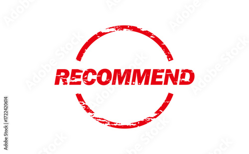 RECOMMEND - RECOMMEND text written on Red Rubber Stamp 
