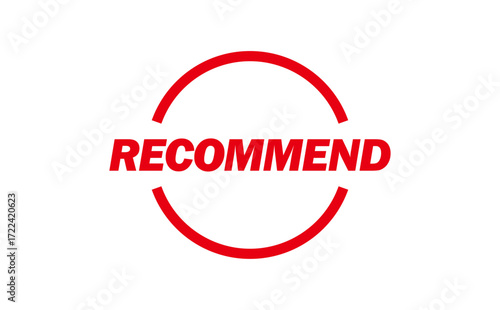 RECOMMEND - RECOMMEND text written on Red Rubber Stamp 
