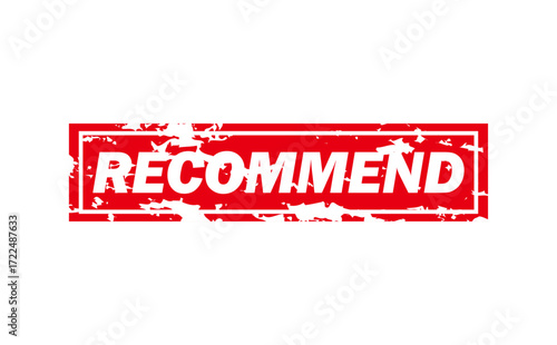 RECOMMEND - RECOMMEND text written on Red Rubber Stamp 
