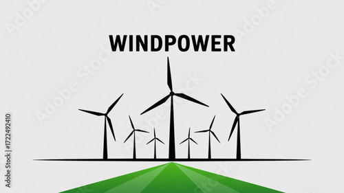 Wind turbines on a green field with the word windpower above, renewable energy and sustainable power generation