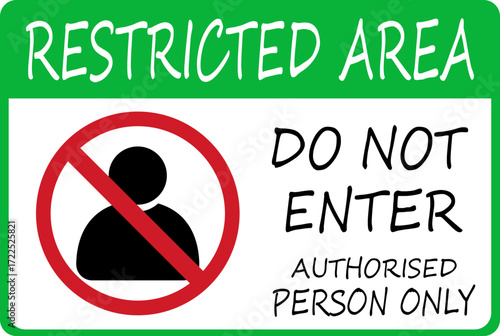Restricted Area Authorized person icon. Printable warning sticker. private property warning limit access signboard. Prohibited area sign board suitable used in the building, outdoors and others.