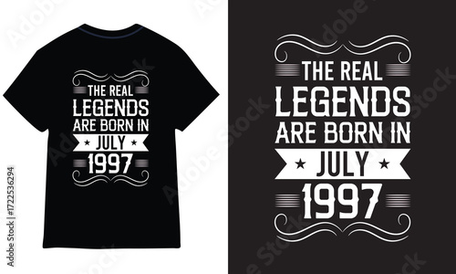 The Legends Are Born in July 1997 Typography T-shirt Design.