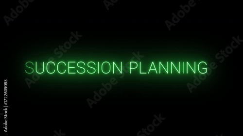 Flickering neon green Succession planning sign animated on black background.