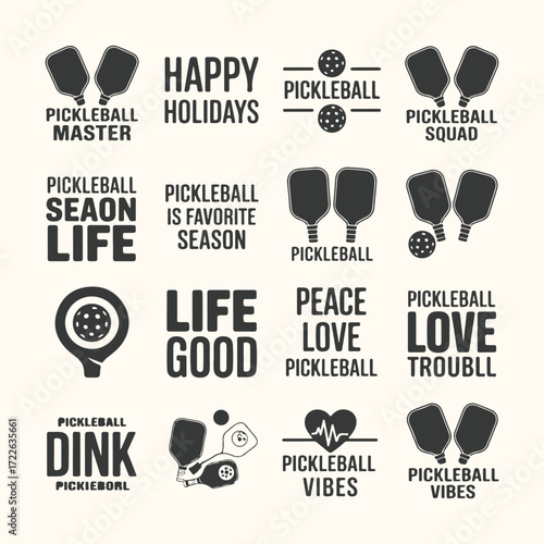 Vector art of collection of pickleball related quotes and icons, including happy holidays, pickleball master, season life, peace love, and dink phrases