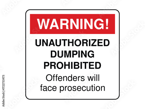 Unauthorized Dumping Prohibited Warning Sign – Legal Enforcement Message for Waste Control Zones High-Quality Vectorial Stock Image