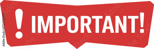 Bold red sign with exclamation mark and "IMPORTANT!" text, signaling urgent notice or announcement.