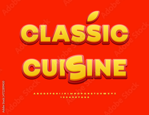 Vector Artistic emblem Classic Cuisine. Bright Yellow and Red Font. Creative Alphabet Letters and Numbers set.