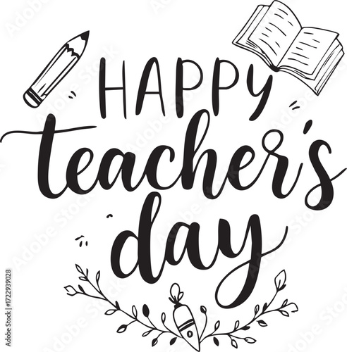 “Happy Teacher’s Day” black and white vector with cursive text, pencil, book, and leafy branch in decorative line art style