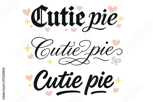 Calligraphy Phrase Variations. Cutie pie. Create a calligraphy lettering illustration of the phrase: Cutie pie