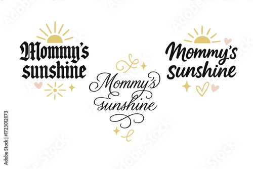Mommy's Sunshine Calligraphy. Mommy’s sunshine. Create a calligraphy lettering illustration of the phrase: