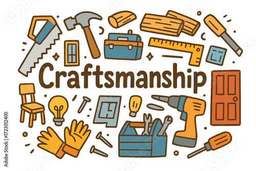 Craftsmanship Doodle Art. Craftsmanship. Hand-drawn doodle illustration of Craftsmanship. Saw, hammer, wood