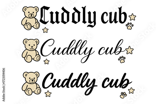 Cuddly Cub Calligraphy. Cuddly cub. Create a calligraphy lettering illustration of the phrase: Cuddly cub.