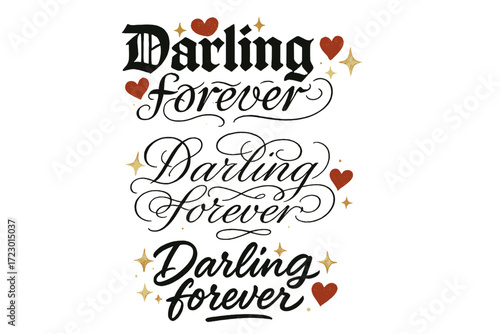 Darling Forever Variations. Darling forever. Create a calligraphy lettering illustration of the phrase: